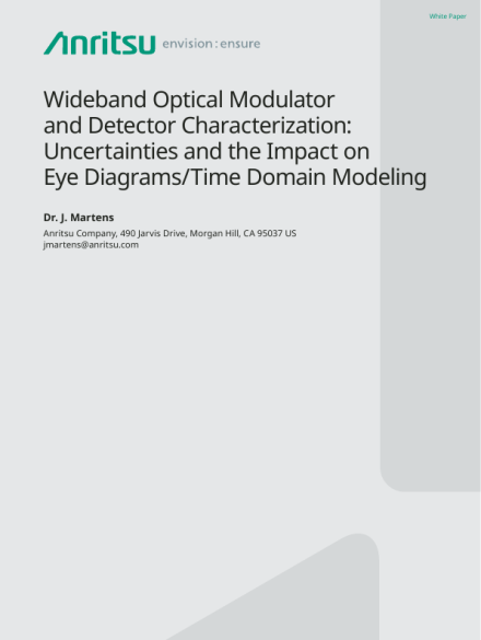 Wideband Optical Modulator and Detector Characterization: Uncertainties and the Impact on Eye Diagrams/Time Domain Modeling