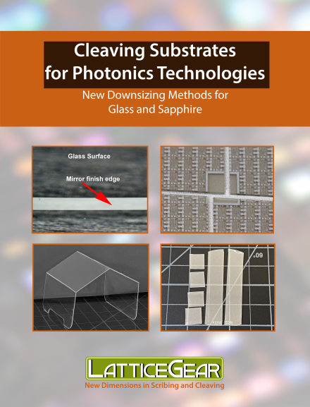 Cleaving Substrates for Photonics Technologies - New Downsizing Methods for Glass and Sapphire