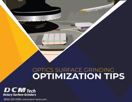 Optics Surface Grinding Optimization Tips