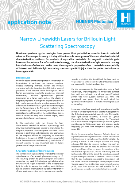 Narrow Linewidth Lasers for Brillouin Light Scattering Spectroscopy