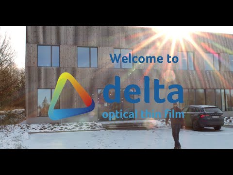 Virtual Tour Through Delta Optical Thin Film A/S' New Facility