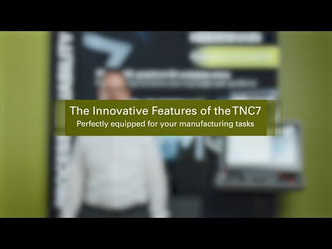 Heidenhain TNC7: Enter a New Level