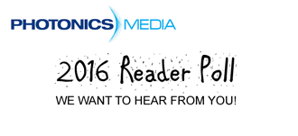 Contribute to the Photonics Media 2016 Reader Poll