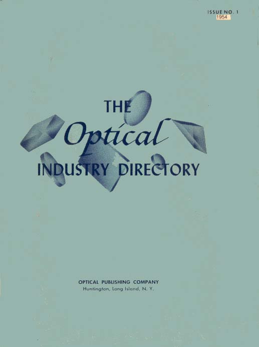 The first Optical Industry Directory was published in 1954 by Dr. Clifton Tuttle, a retired Eastman Kodak physicist. At its inception, the directory was a small, single volume, one that would expand significantly, ultimately establishing itself as “the bible” of the optics industry. Courtesy of Wikimedia Commons.