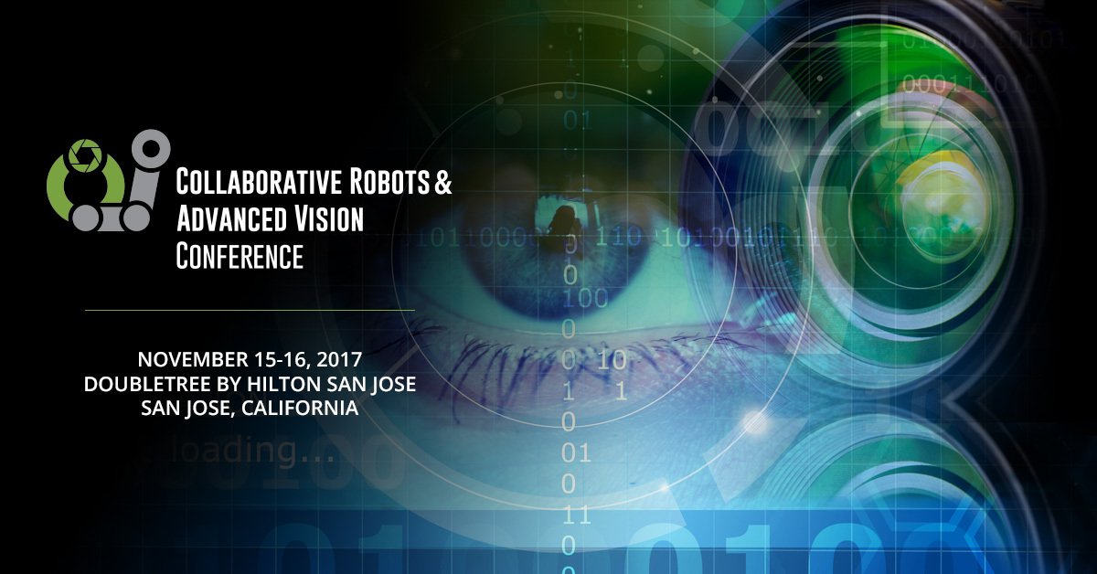 Collaborative Robots and Advanced Vision Conference