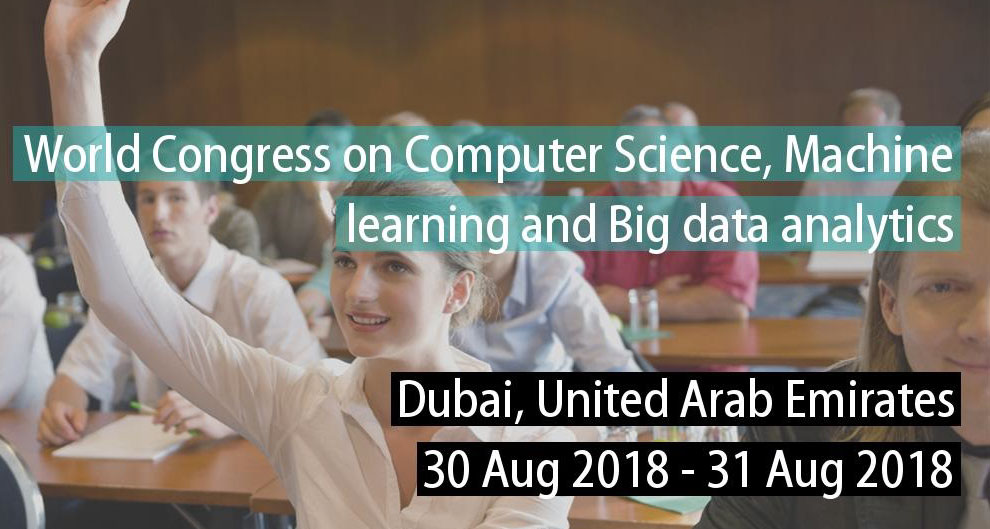 World Congress on Computer Science, Machine Learning and Big Data Analytics