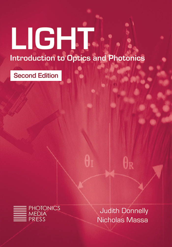 Photonics Media - LIGHT: Introduction to Optics and Photonics, Second Edition