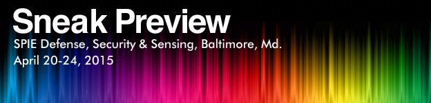 Special from Photonics.com: 2015 SPIE Defense & Security Sneak Preview