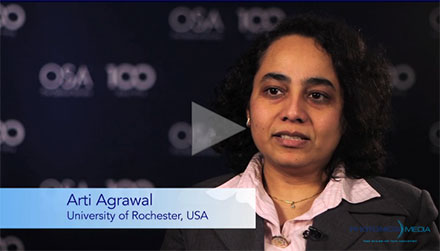 OSA Centennial - Arti Agrawal, University of Rochester