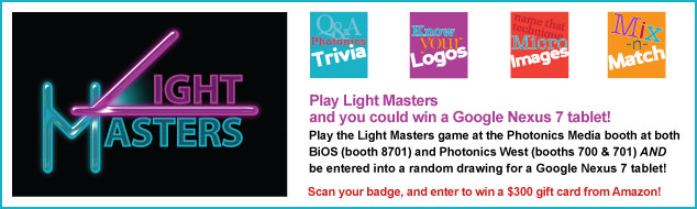 Play Light Masters! You could win $300 gift card for scanning your badge!